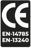 CE: Marcado europeo que acredita que el producto cumple con los requisitos legales y técnicos. EN-13240: Norma Europea para estufas que utilizan combustibles sólidos. EN-14785: Norma Europea para aparatos de calefacción doméstica, alimentados con pellet de madera. CE/EN-14785/EN-13240